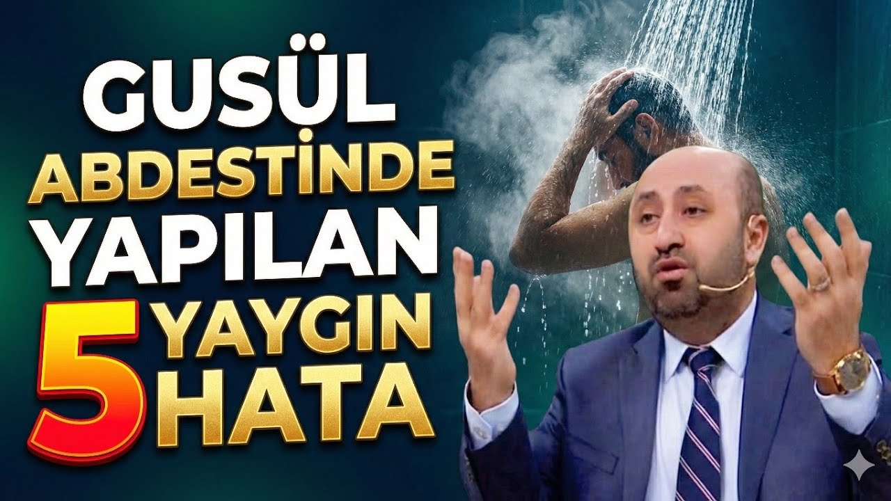 Gusül Abdesti Almak İçin Neler Gerekli? | Gusül Abdesti Nasıl Alınır? | Farzları ve Şartları