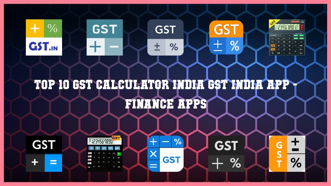Top 10 Gst Calculator India Gst India App Android Apps