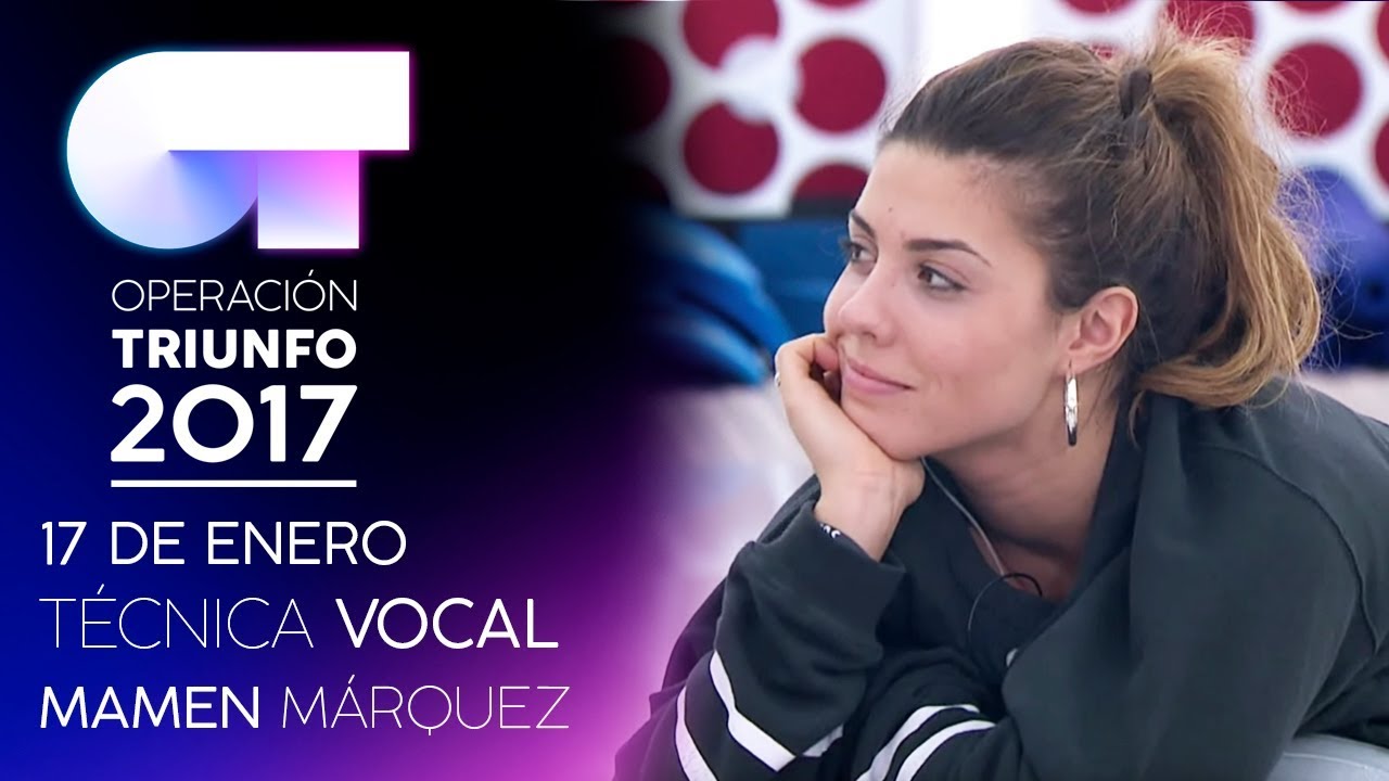 Clase de TÉCNICA VOCAL con Mamen Márquez (17 ENE) | OT 2017