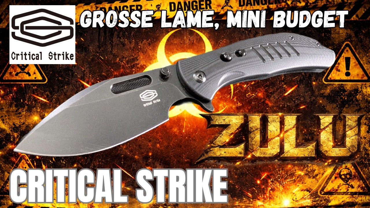 EDC MALIN: Comment c'est possible un tel couteau à ce prix là? CRITICAL STRIKE ZULU