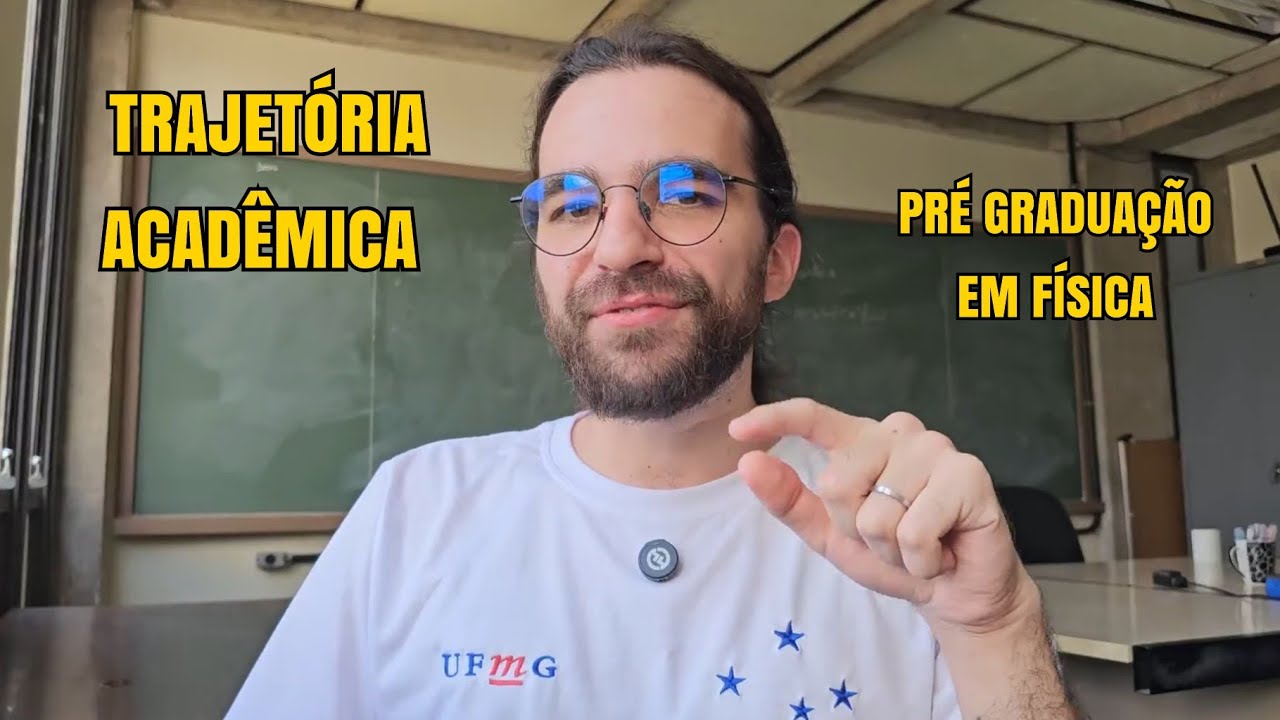 Trajetória acadêmica [1] - do ensino médio para a graduação de física (#UaiFísica 160)