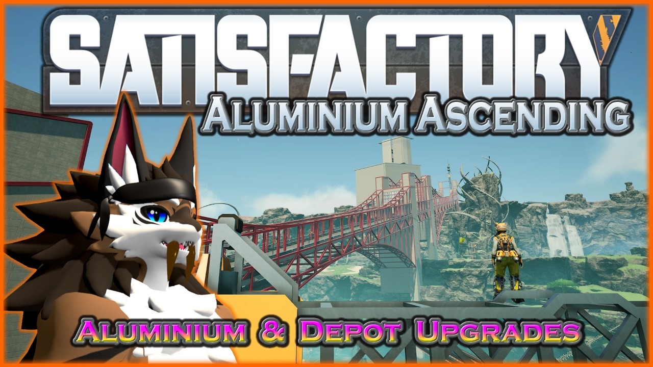 Satisfactory - 22 - Aluminium Ascending
