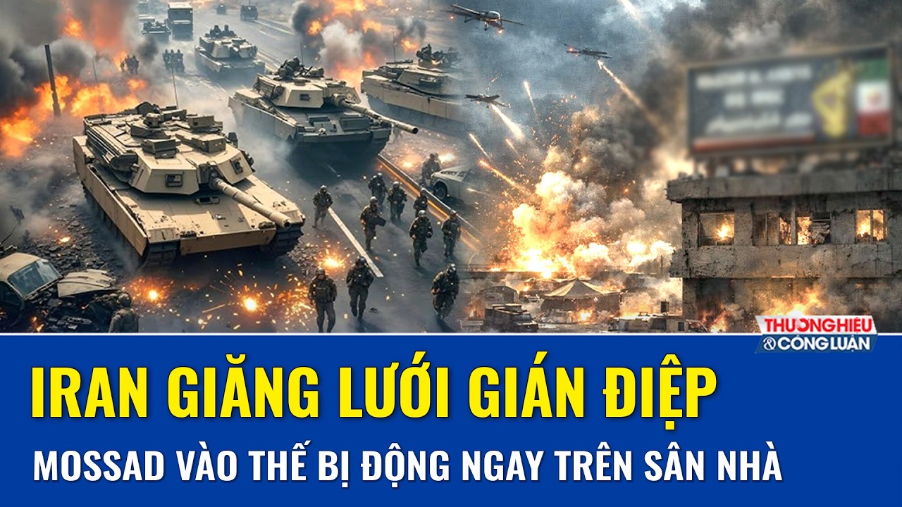 Mạng lưới điệp viên Iran lan rộng, đẩy Mossad vào thế bị động ngay trên sân nhà
