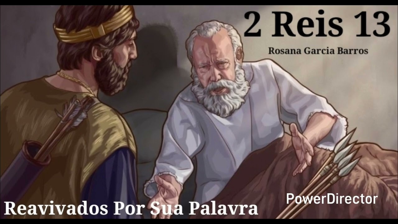 2 Reis 13 Comentado por Rosana Barros 