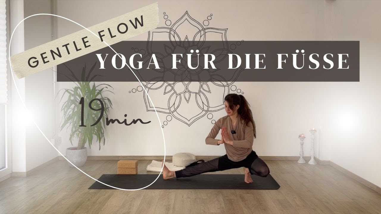 Yoga für gesunde Füße | Füße stärken, dehnen und entspannen mit Yoga