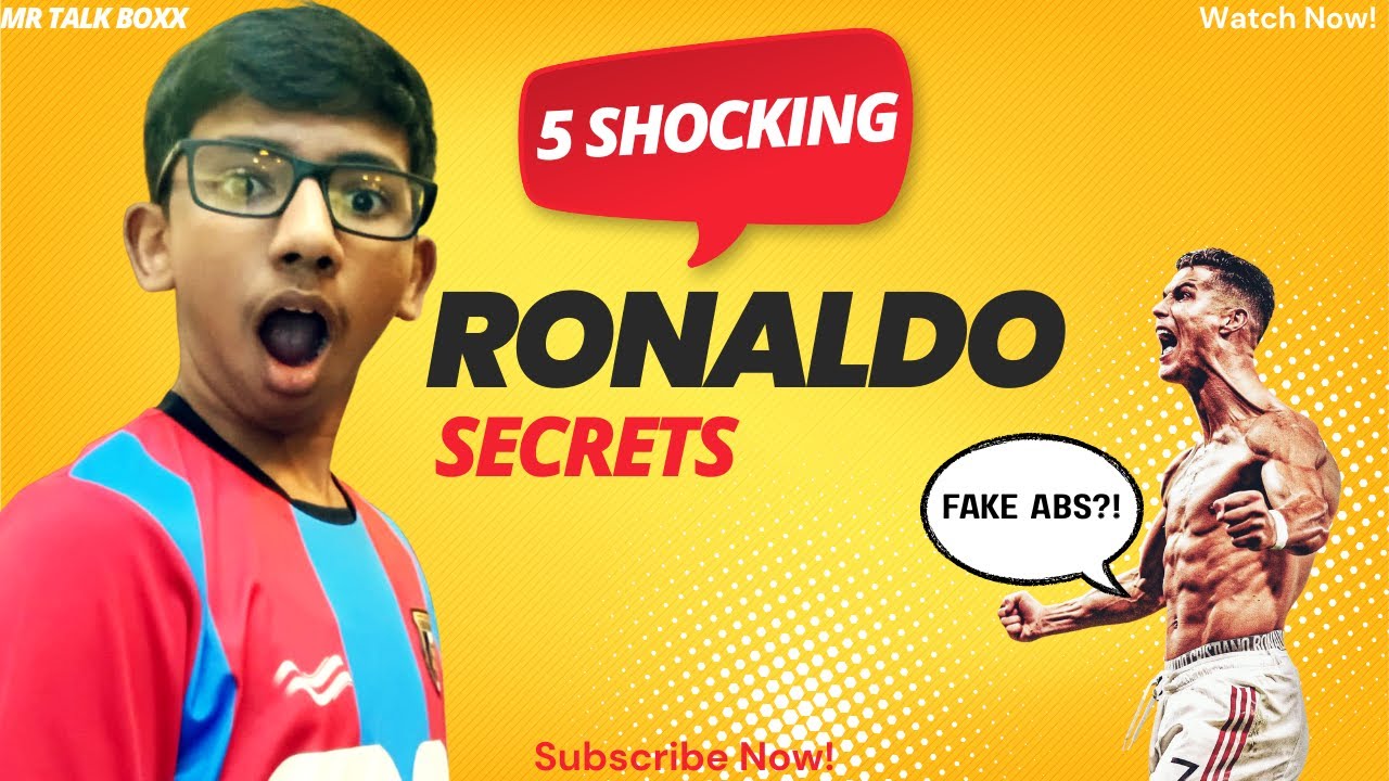 5 Secrets You Didn’t Know About Cristiano Ronaldo