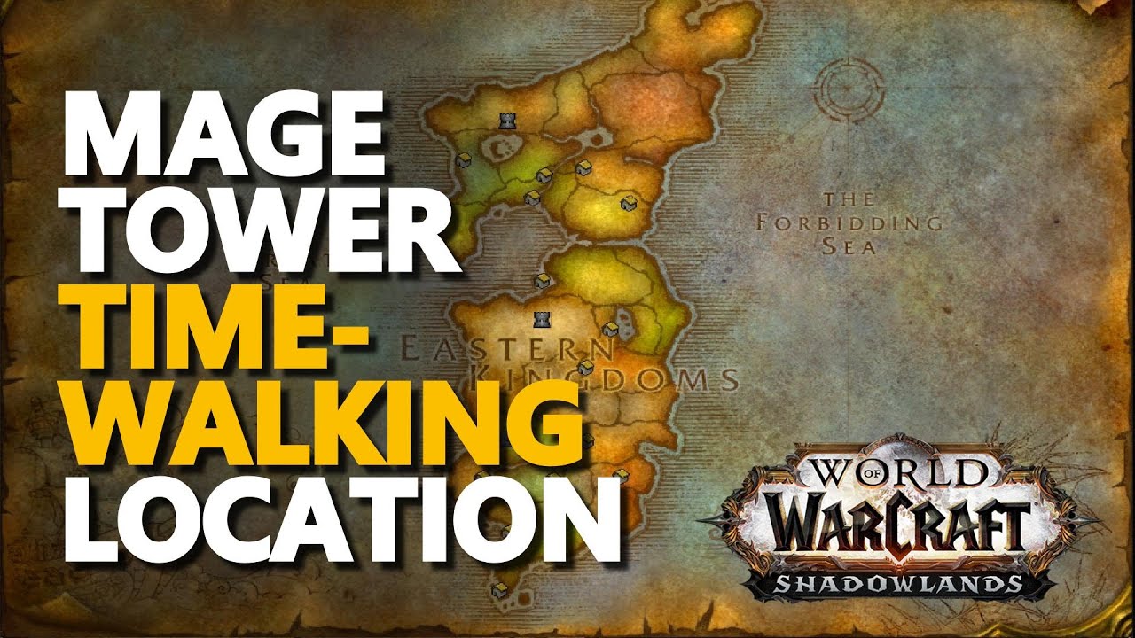 Timewalking Mage Tower Location WoW
