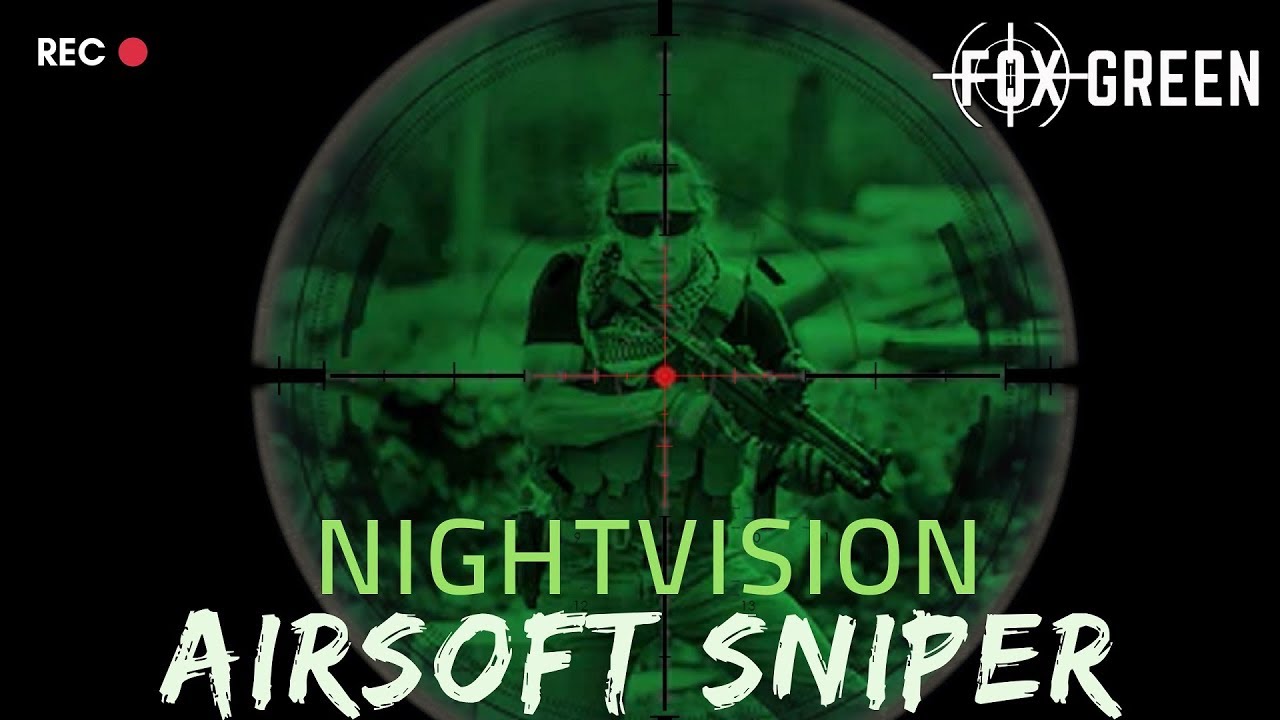 NIGHT TIME AIRSOFT  SNIPER - REAL STEEL NIGHT VISION SCOPE