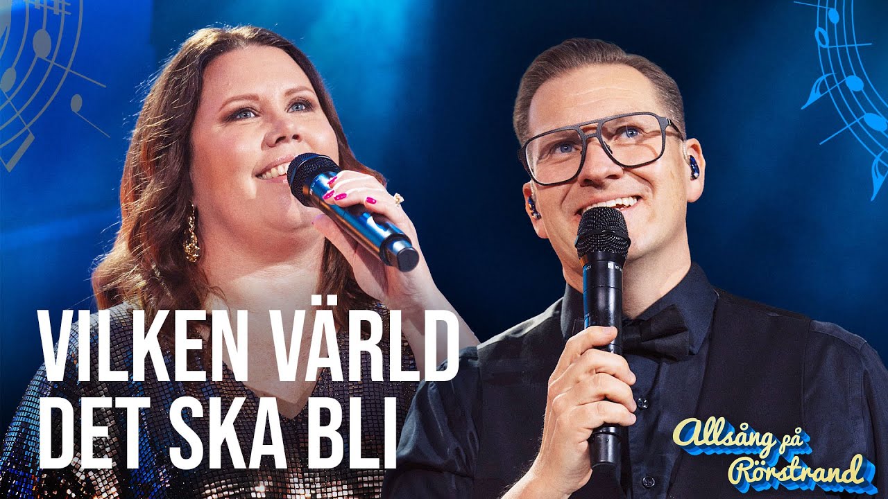 Vilken värld det ska bli - Evelina Gard, Samuel Ljungblahd och Putte Nelsson | Allsång på Rörstrand