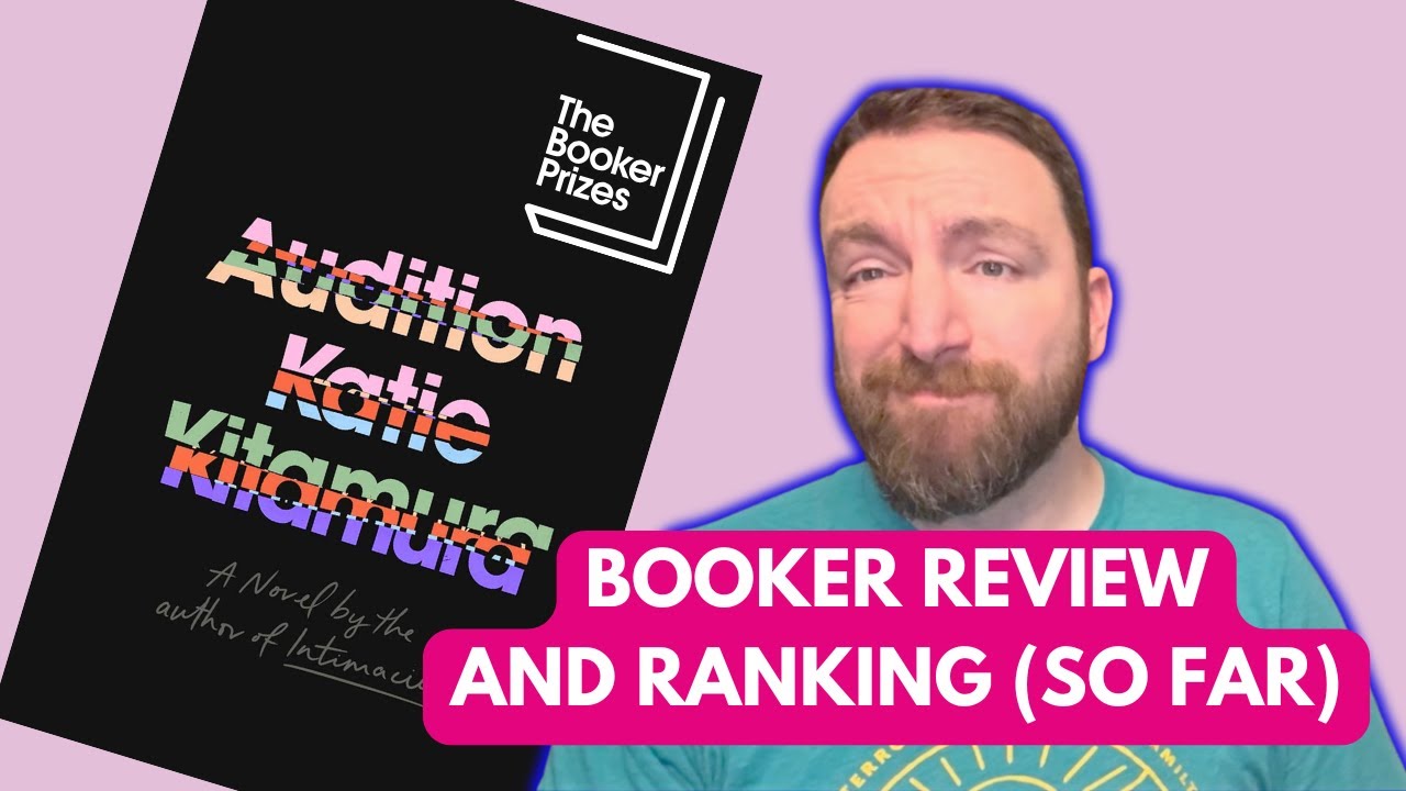 Booker Longlist Review and Ranking: Audition by Katie Kitamura