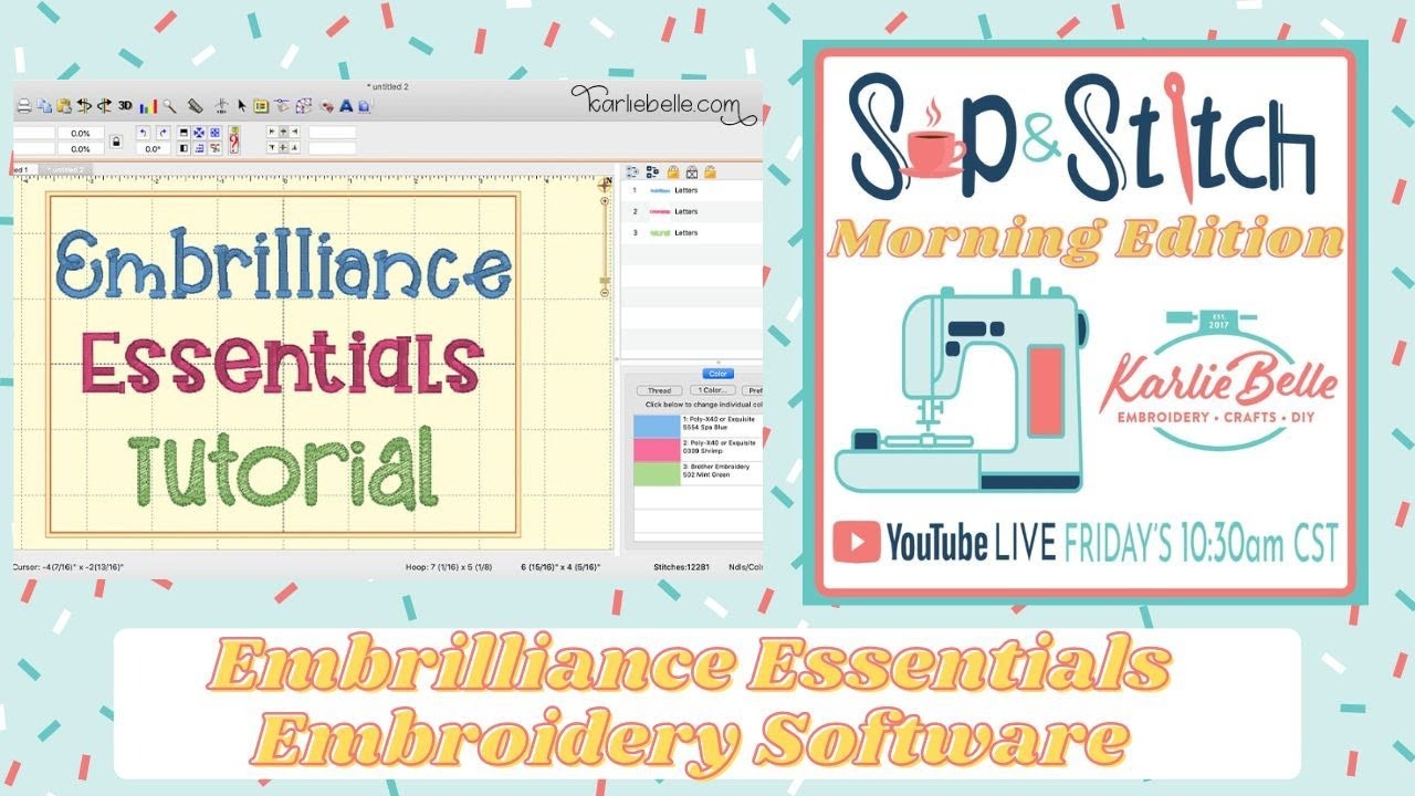 Sip & Stitch LIVE Beginner Machine Embroidery Tutorial Embrilliance Essentials Embroidery Software