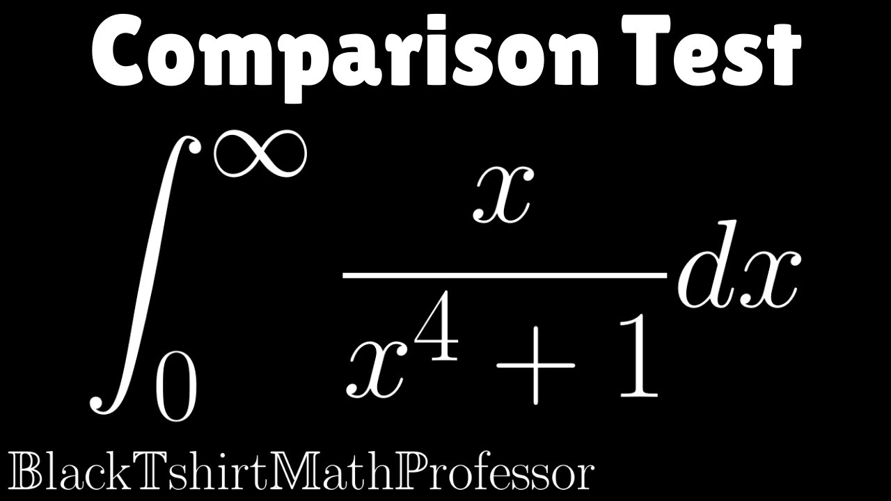 Comparison Test for Improper Integrals Problem 2 (Calculus 2)