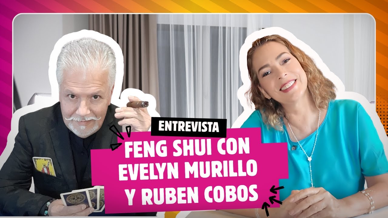 El impacto del entorno: Feng Shui con Evelyn Murillo entrevista con Ruben Cobos ✨🎙 | #evelynconalma