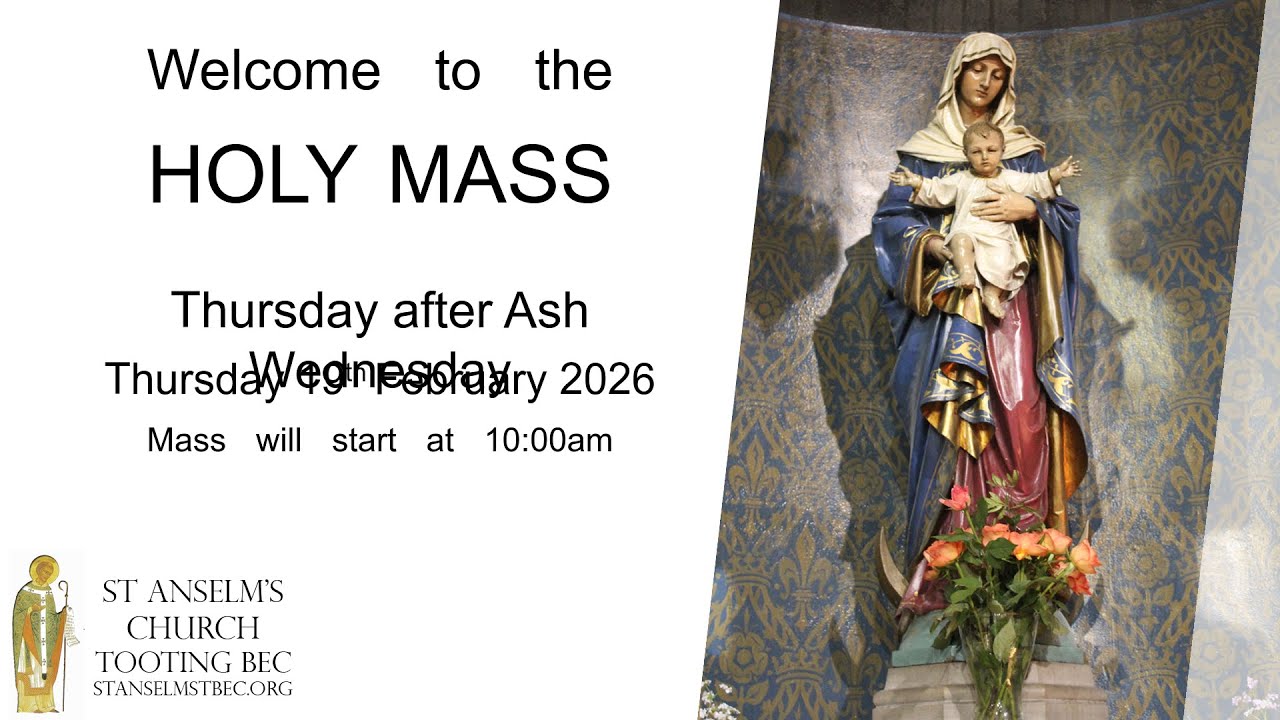 Holy Mass - Thursday after Ash Wednesday - 19th February 2026