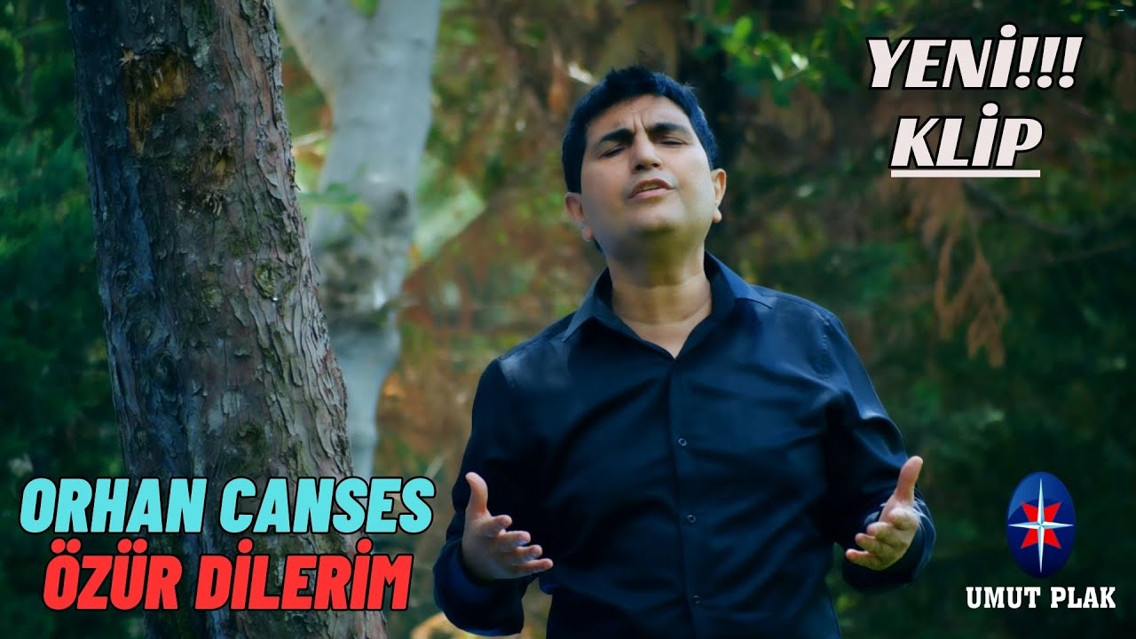 Orhan Canses - Özür Dilerim / Yeni Klip 