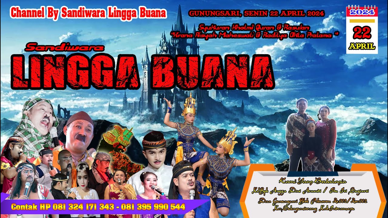 LIVE SANDIWARA LINGGA BUANA  Gunungsari, Senin 22 April 2024  Pentas Malam Cerita KEMBU KAWAT BRAJA