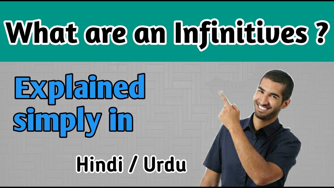 What is an Infinitives? | Infinitives | explained in hindi/Urdu.