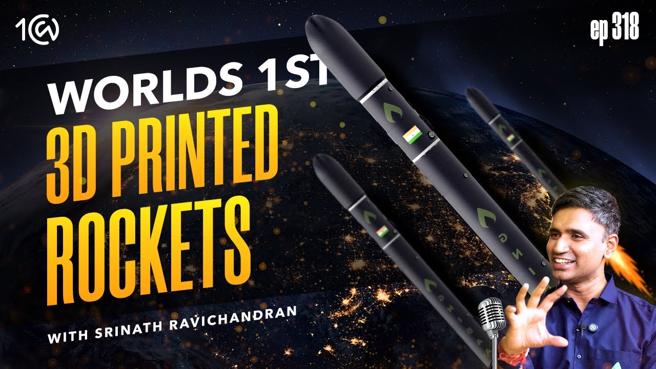 India's Space Breakthrough, 3D-Printed Rockets & the Future of Space Tech- Srinath Ravichandran