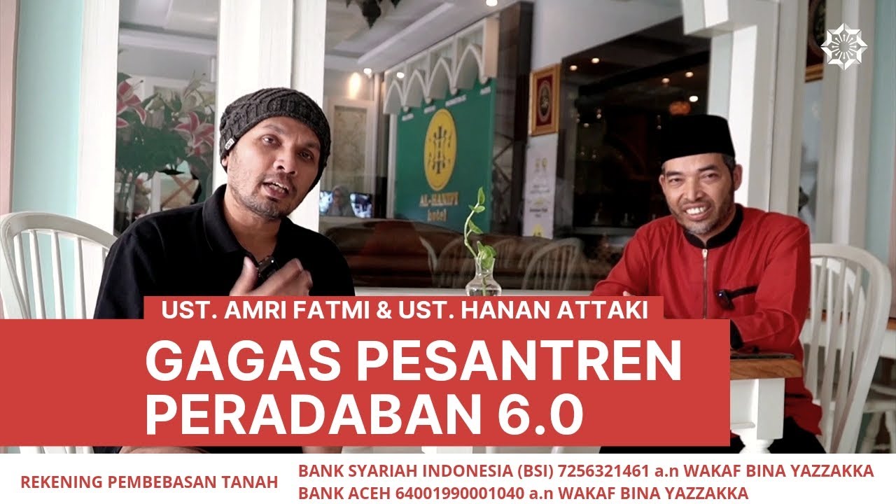 Ust Amri Fatmi & Ust Hanan Attaki Gagas Pesantren Peradaban 6.0