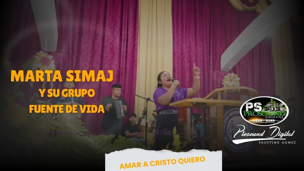 Marta Simaj & su grupo Fuente de Vida 🎺🎷| Amar a Cristo Quiero 🕊 | Lo mas nuevo 2025 🇬🇹 (EN VIVO)