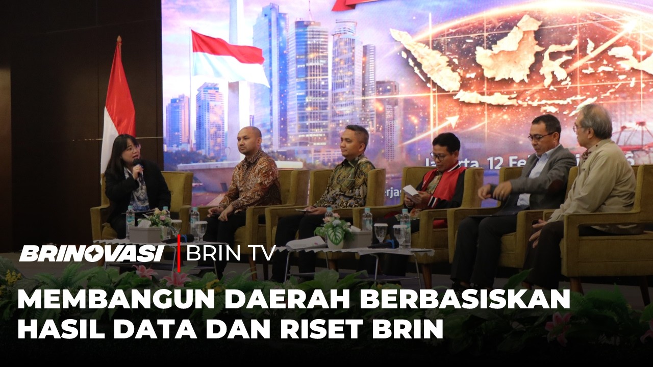 Membangun Daerah Berbasiskan Hasil Data Riset BRIN