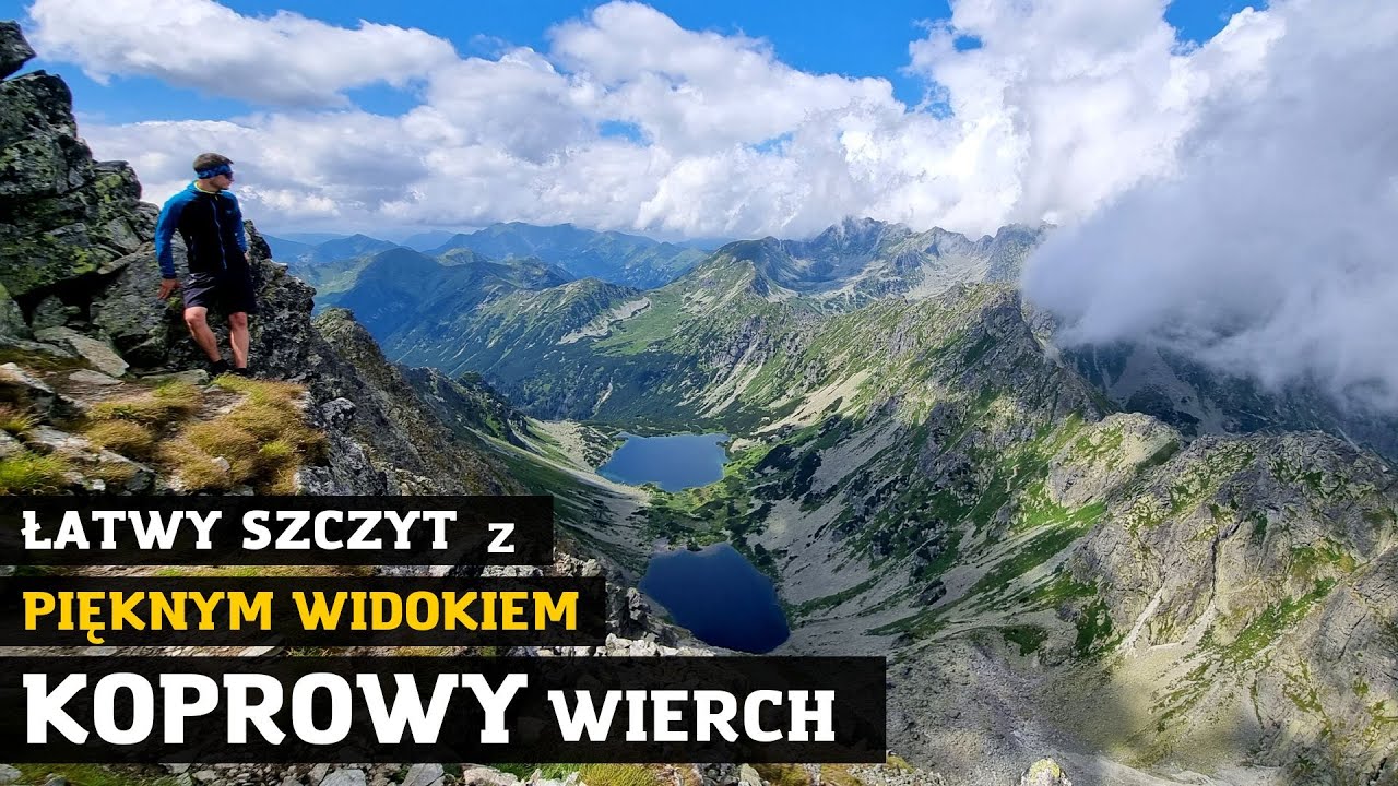 Koprowy Wierch. Łatwy Szczyt z pięknym widokiem w Tatrach Słowackich (K&ocirc;provsk&yacute; &scaron;t&iacute;t)
