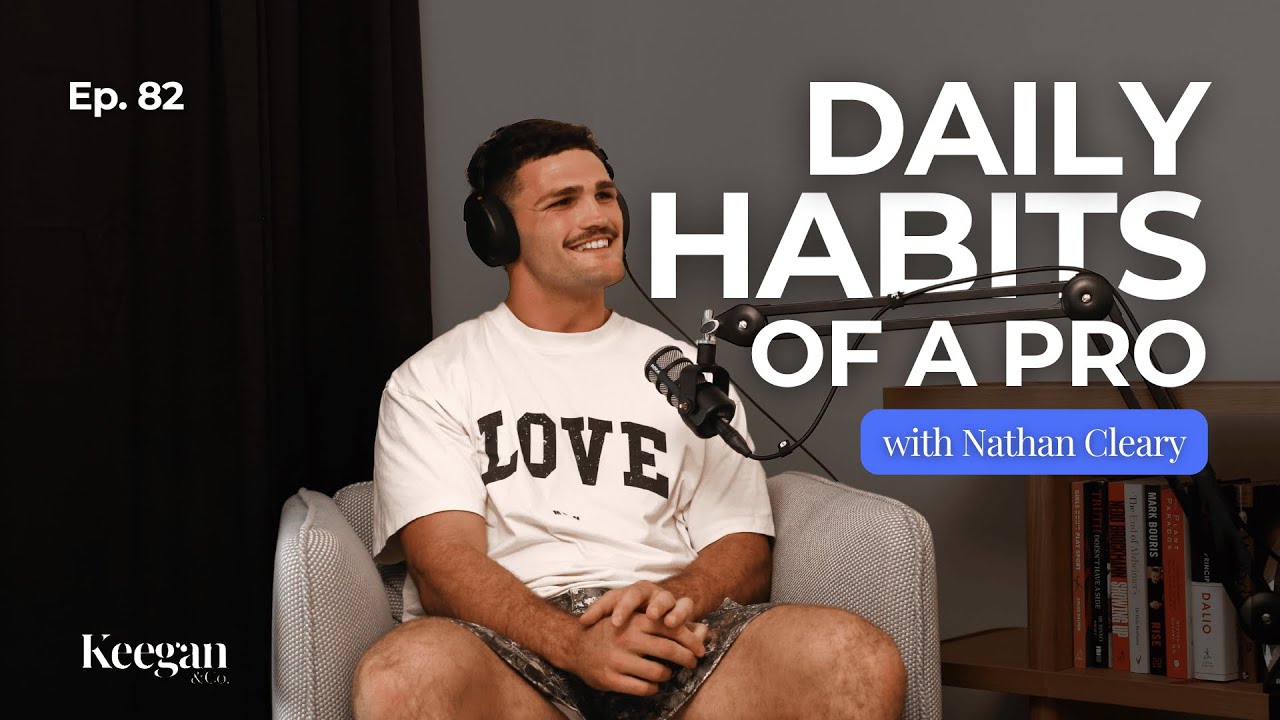 #82 Nathan Cleary: Daily Disciplines, FOPO & Dealing with pressure