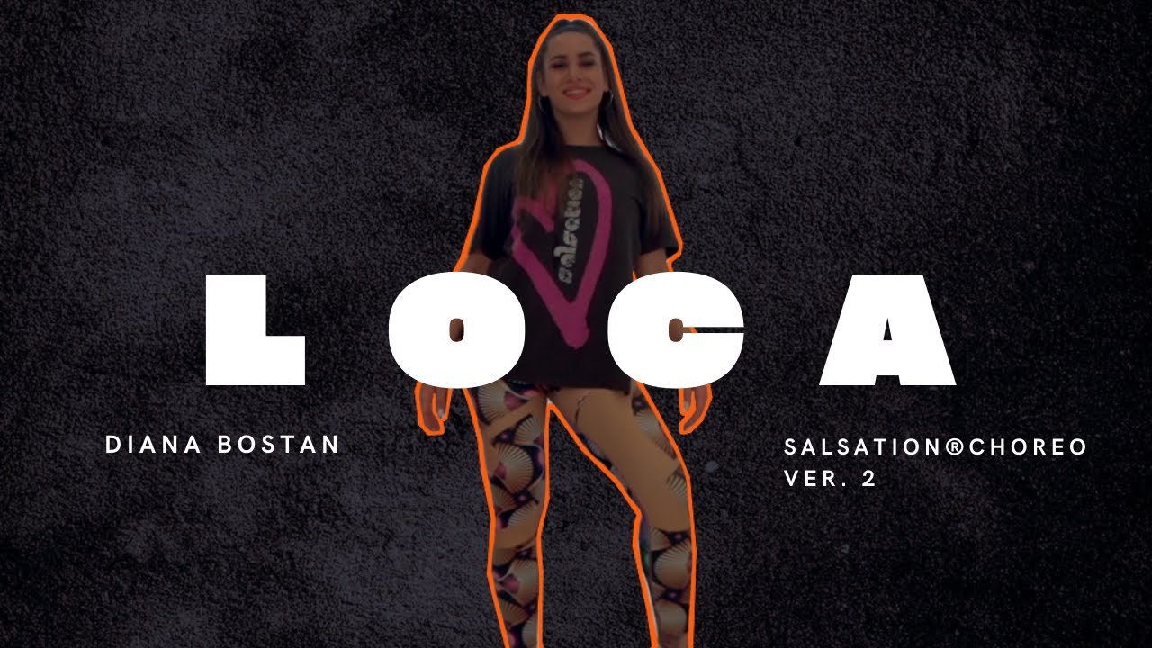 LOCA - Cristobal (NEW SALSATION&reg; CHOREO BY SET DIANA BOSTAN V.2)