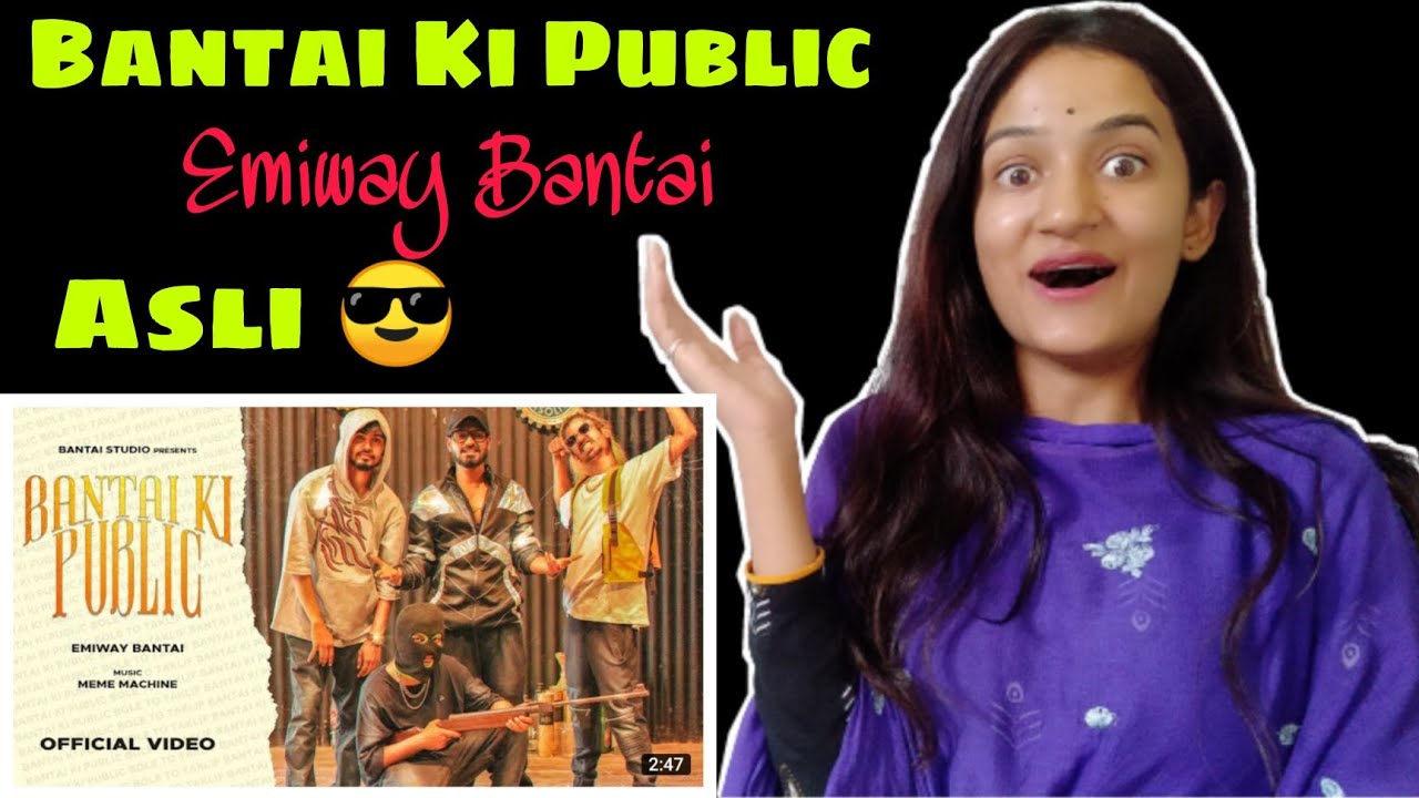 EMIWAY BANTAI - BANTAI KI PUBLIC (OFFICIAL MUSIC VIDEO) BANTAI KI PUBLIC REACTION | NEHA RANA
