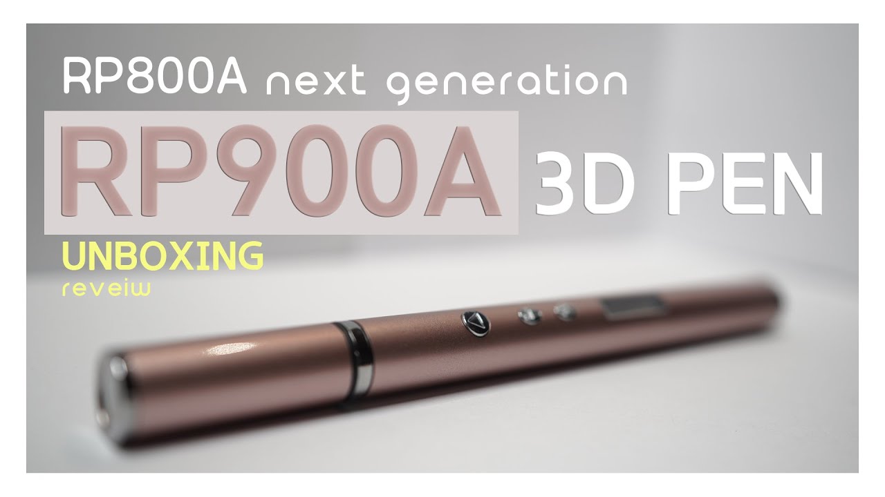[2019 3D PEN]  RP900A!! 언박싱, 리뷰!! 속까지 파헤쳐 보자~~ - 임숑 3D PEN