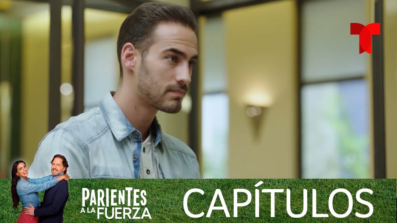Parientes a la Fuerza | Capítulo 93 | Telemundo