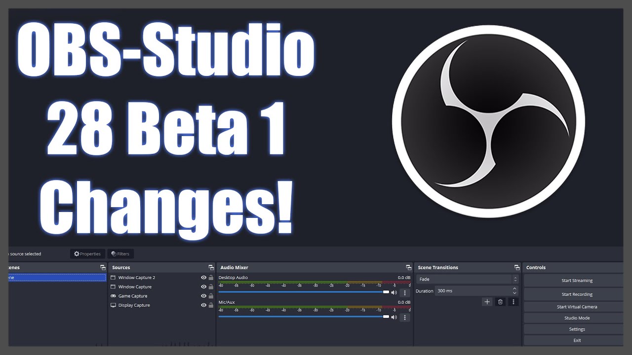 OBS Studio 28 Beta 1 New Features! Biggest Update in 10 years!
