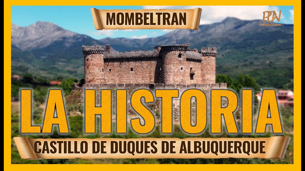 LA HISTORIA DEL CASTILLO DE MOMBELTRAN - COMO NUNCA LA HABIAS VISTO 4K