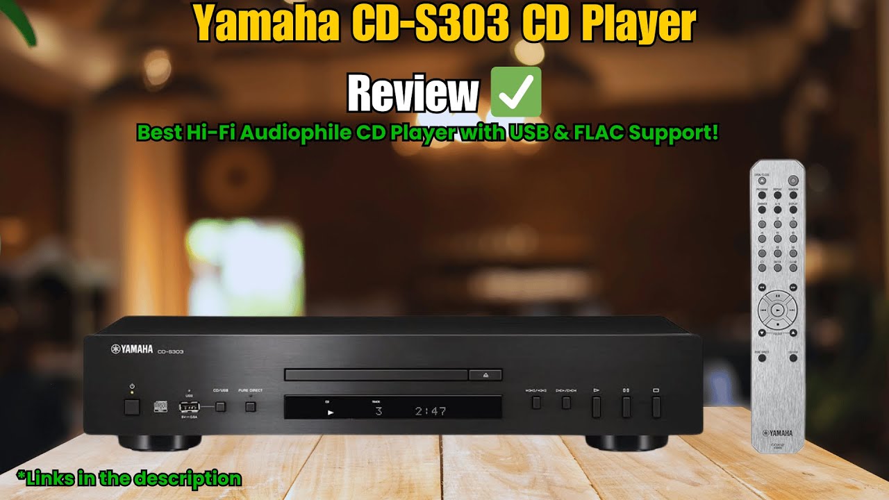 Yamaha CD-S303 CD Player Review 2025 | Best Hi-Fi Audiophile CD Player with USB & FLAC Support!