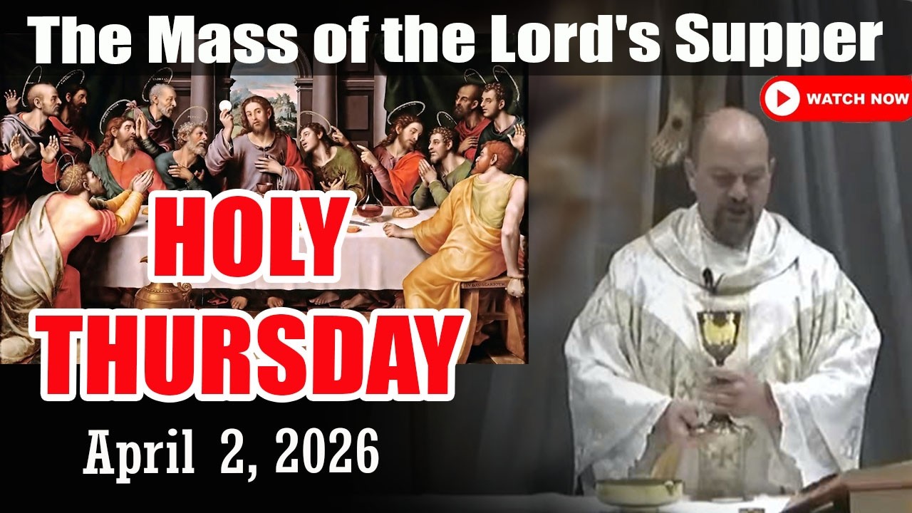 HOLY THURSDAY Catholic Mass Today | Daily TV Mass, Thursday April 2, 2026 l Daily Mass Today