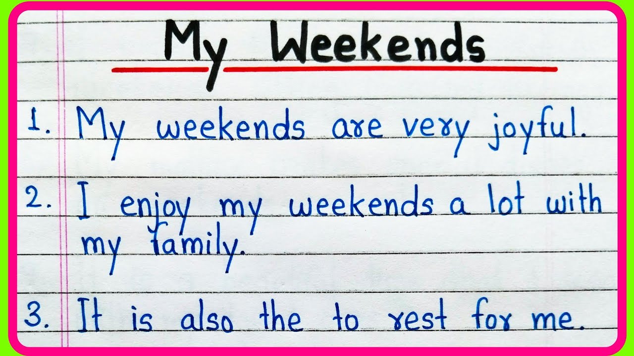 10 lines essay on my weekends | My weekend essay writing | Essay on my weekend