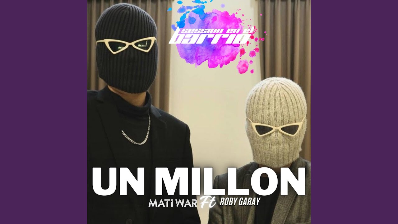 UN MILLON (feat. Roby Garay)