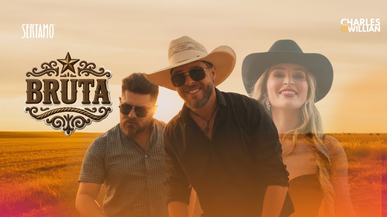 Charles e Willian - Bruta [Clipe Oficial]