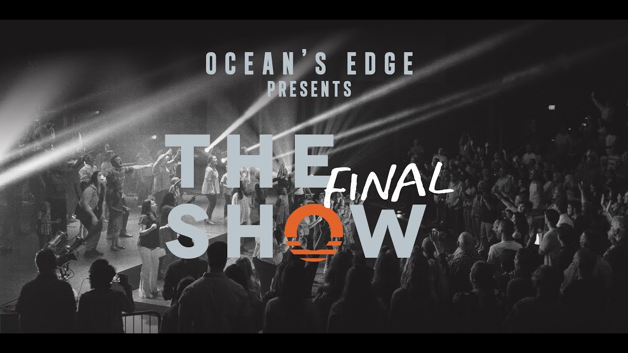 Ocean's Edge: The Final Show
