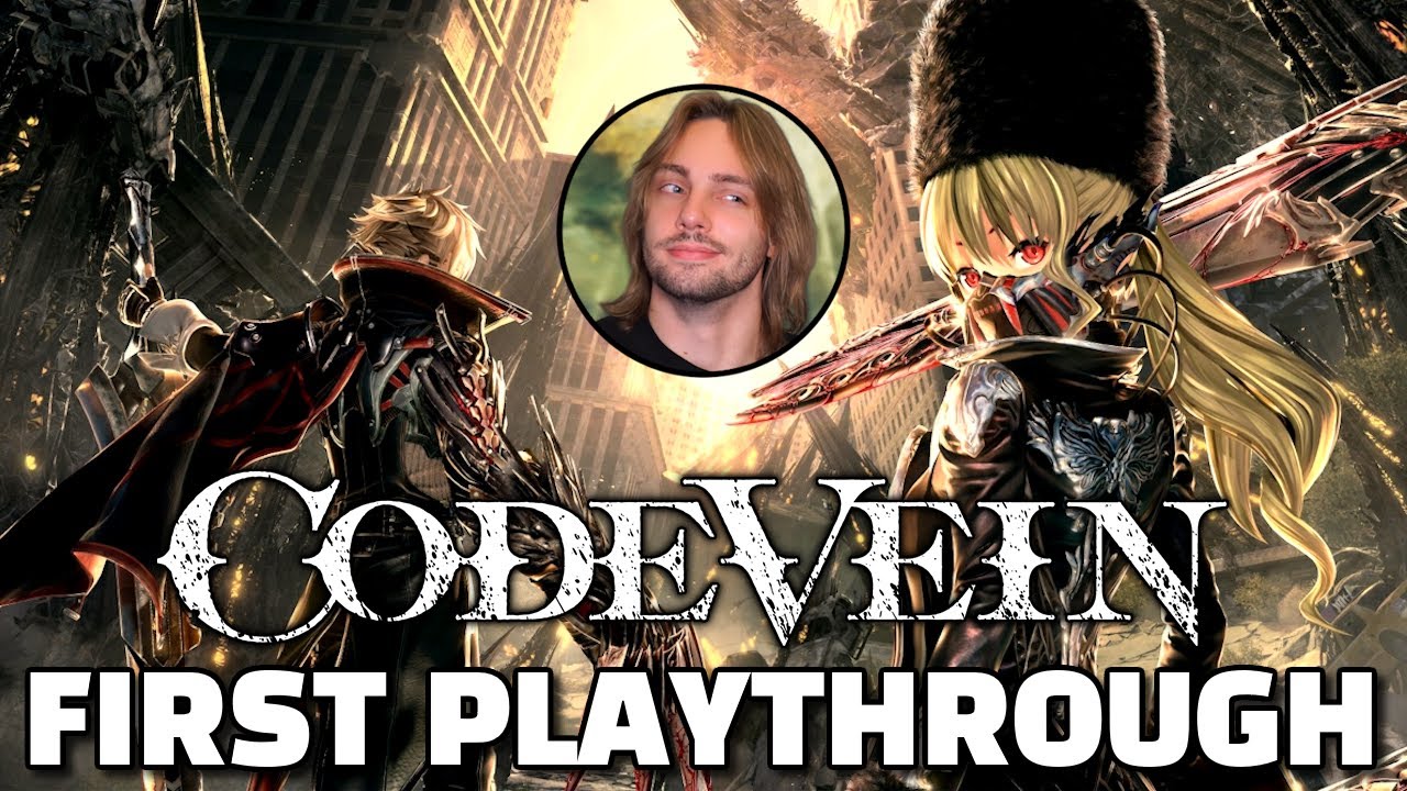Dark Souls but everyone's anime vampires or something | CODE VEIN First Playthrough
