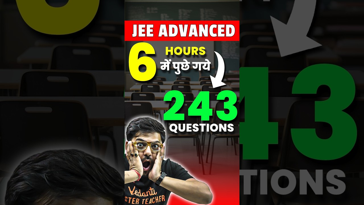 JEE Advanced 243 Questions Challenge! Possible?🤔 #jee #jee2025 #jeemains #iit #iitjee #jeeadvanced
