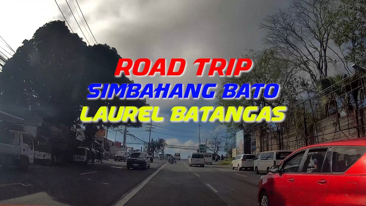 Road Trip Simbahang Bato Laurel Batangas