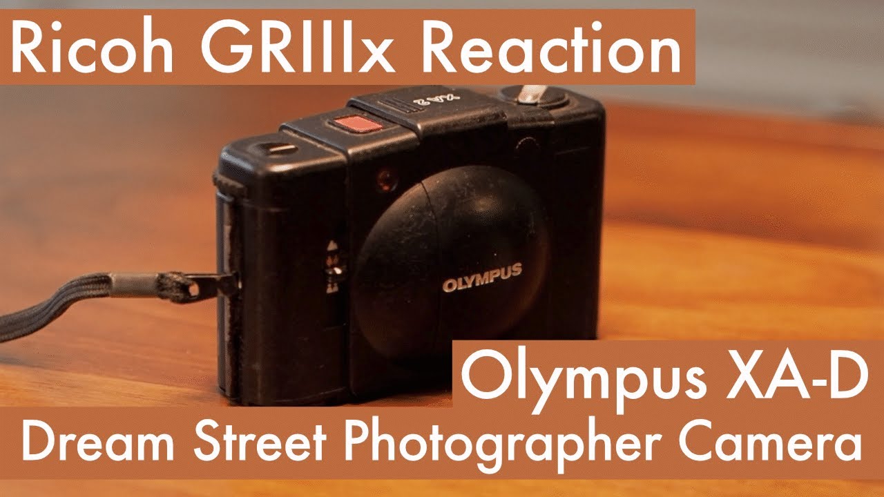 Ricoh GR III X My Thoughts | OMDS should make digital Olympus XA | perfect street photography camera