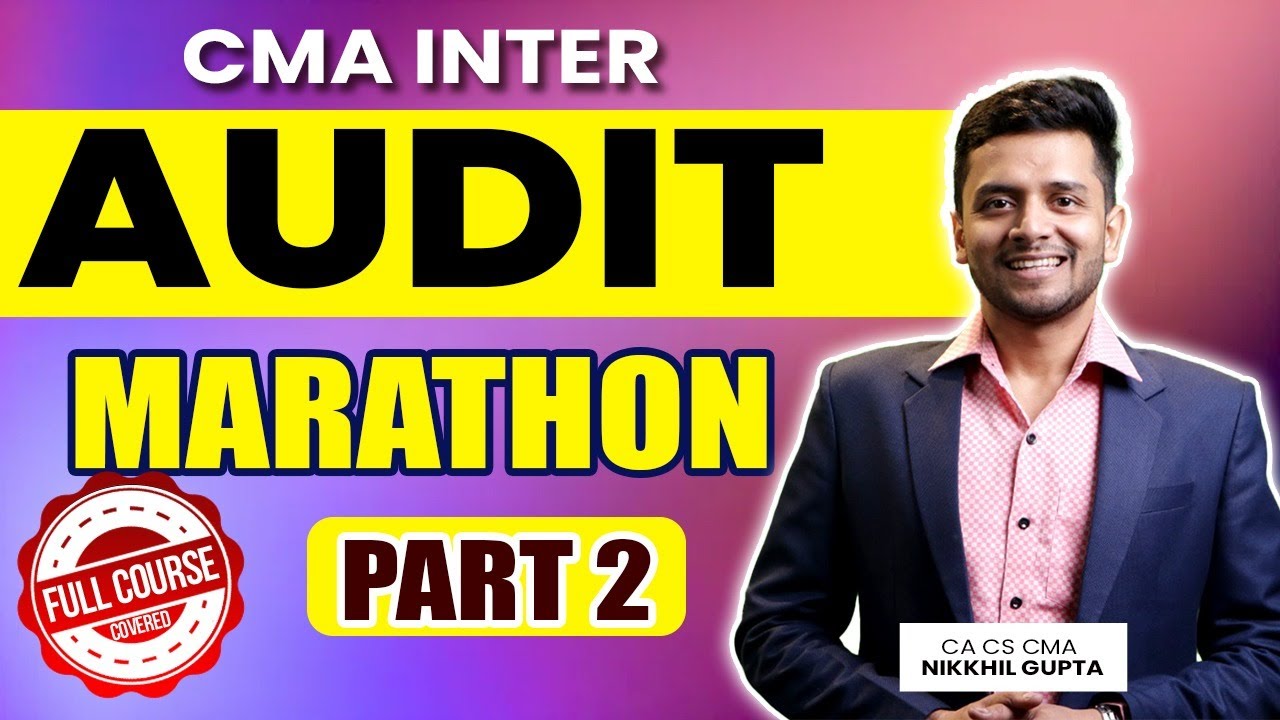 CMA INTER || Audit Mega Marathon - 2 || Syllabus 2022 || COMPANY AUDIT