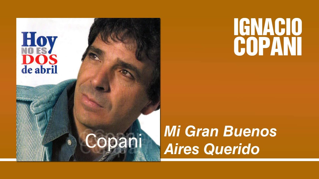 Ignacio Copani - Mi Gran Buenos Aires Querido