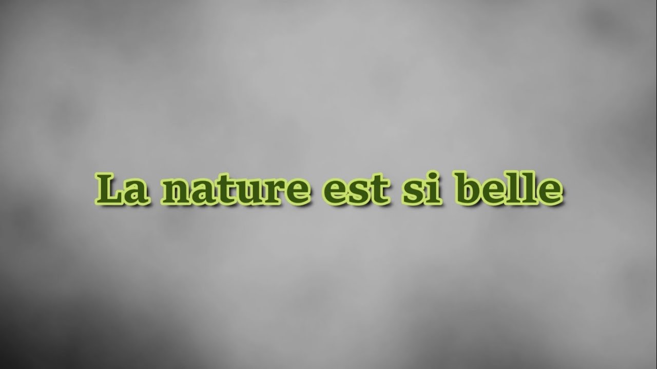 La nature est si belle - André Éthève (English, Ελληνικοί, Български, Portugues, Italiano..)