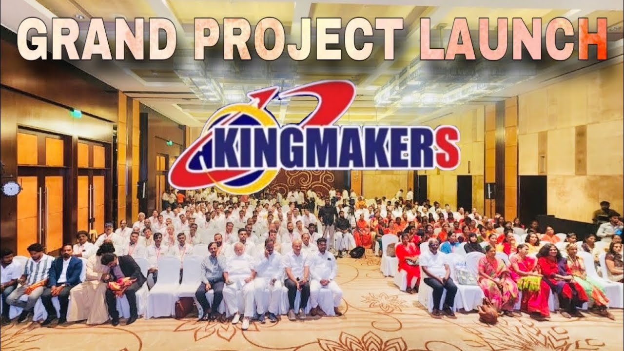 Kingmakers Grand Project Launch