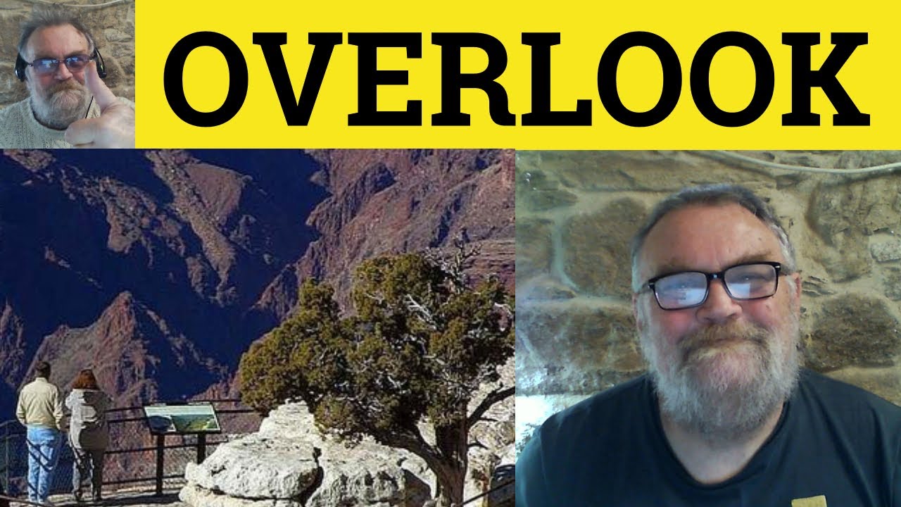 🔵 Overlook - Overlooked Meaning - Overlooking Examples - Overlook English Vocabulary