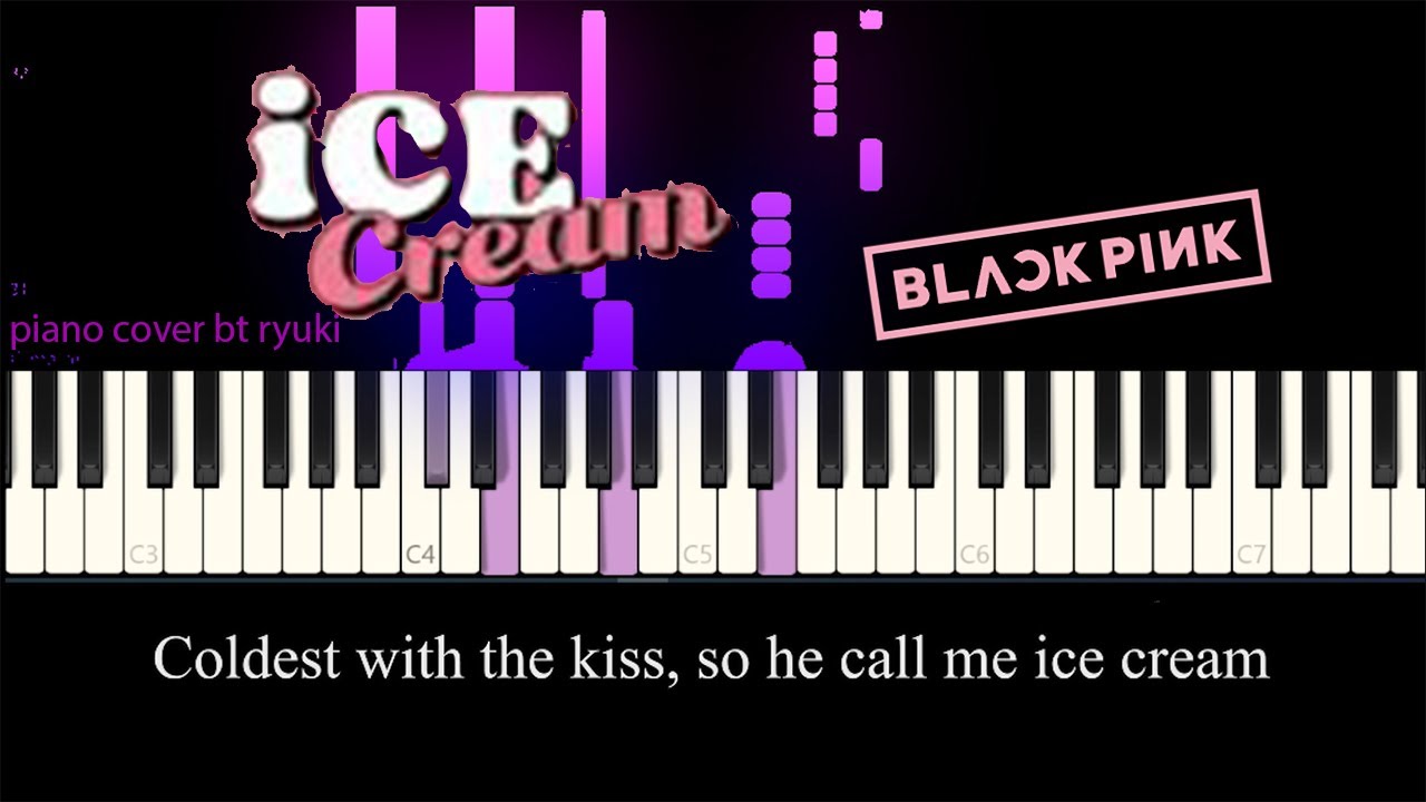BLACKPINK 'Ice Cream' - piano cover with lyrics