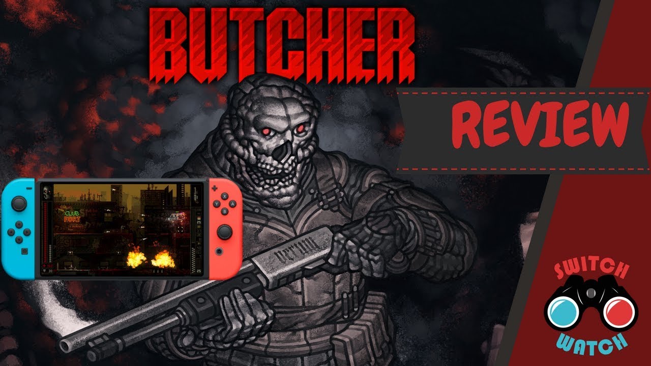 Butcher Nintendo Switch Review